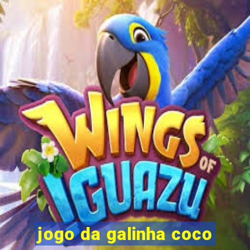 jogo da galinha coco